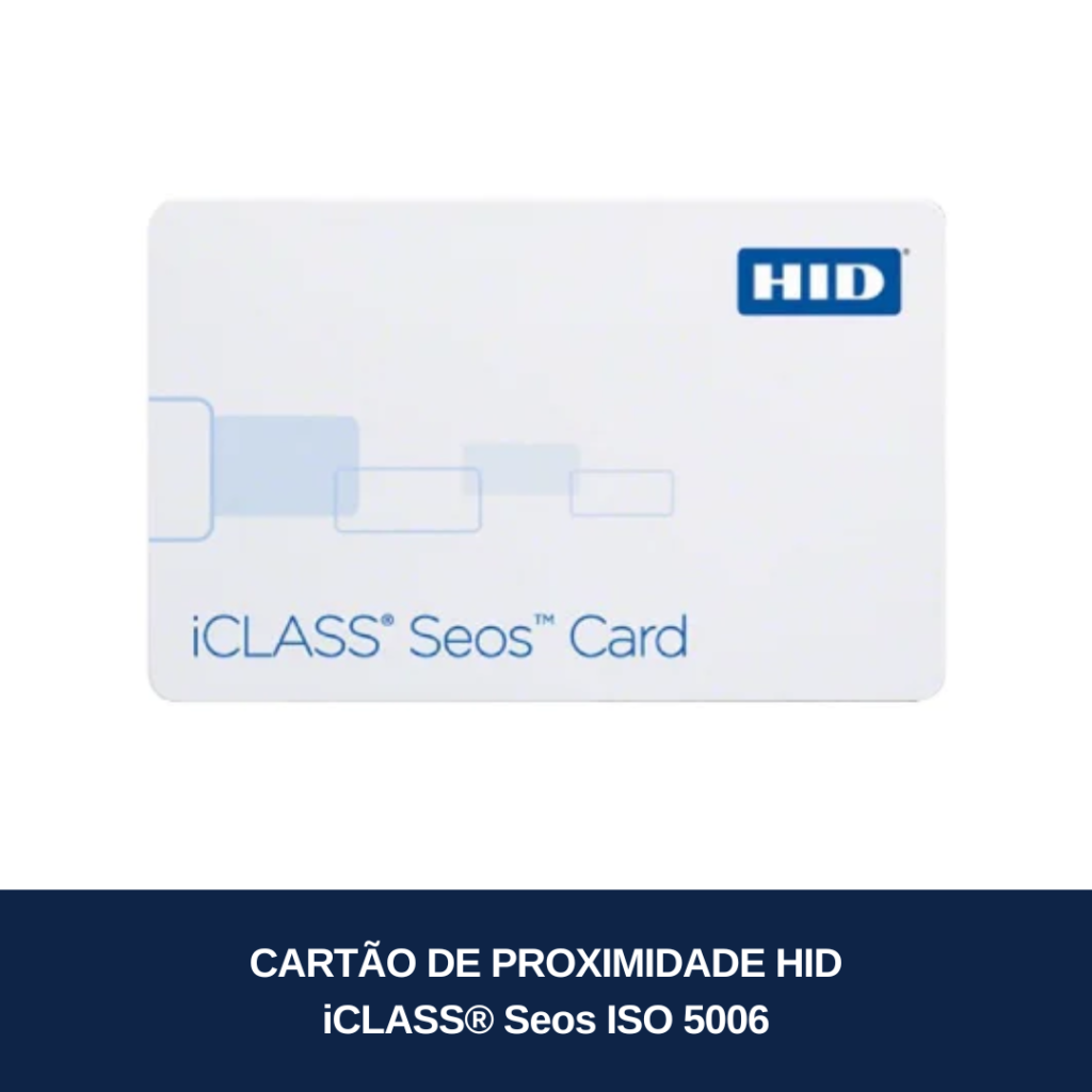 CARTÃO DE PROXIMIDADE HID iCLASS Seos ISO 5006